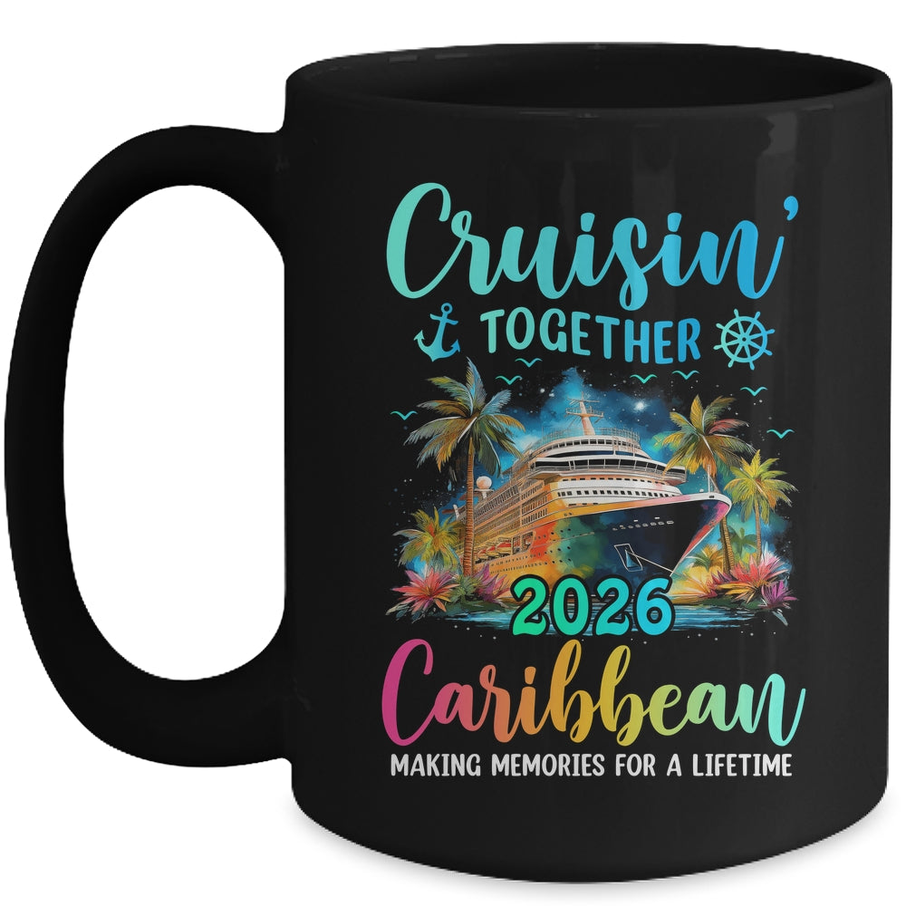 Cruisin' Together Caribbean 2026 Family Cruise Vacation Mug | teecentury