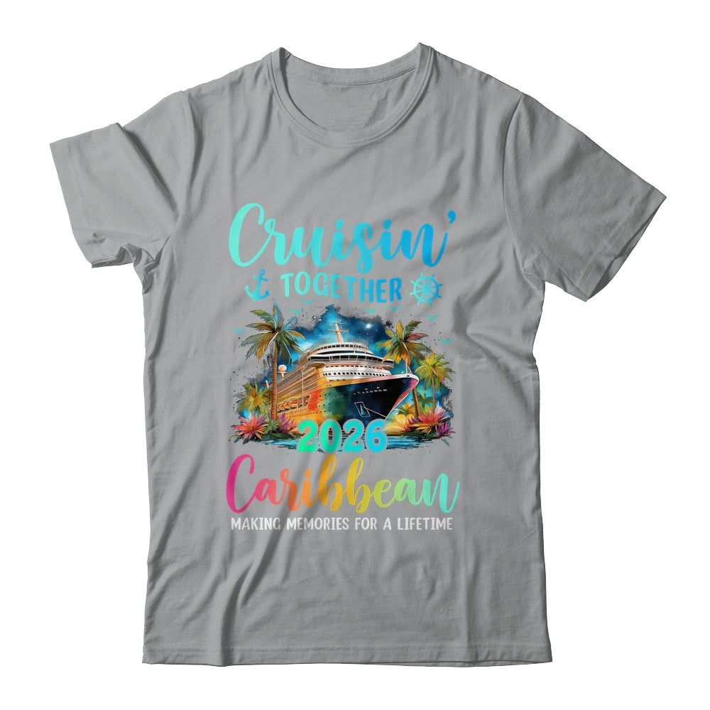 Cruisin' Together Caribbean 2026 Family Cruise Vacation Shirt & Tank Top | teecentury