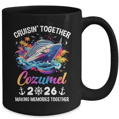 Cruisin Together Cozumel Vacation Beach 2026 Memories Squad Mug | teecentury