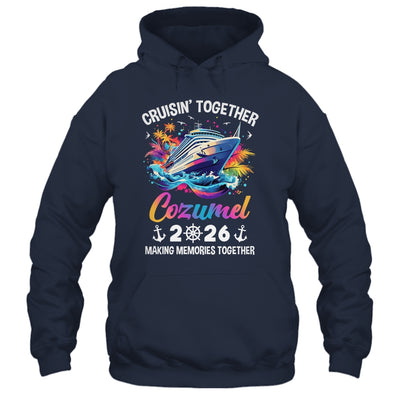 Cruisin Together Cozumel Vacation Beach 2026 Memories Squad Shirt & Tank Top | teecentury