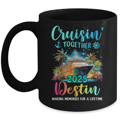Cruisin' Together Destin 2025 Family Cruise Vacation Mug | teecentury