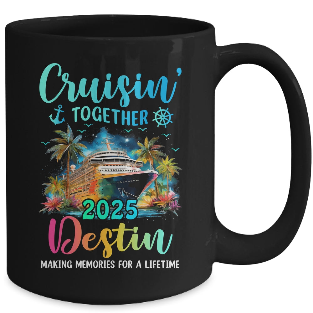 Cruisin' Together Destin 2025 Family Cruise Vacation Mug | teecentury