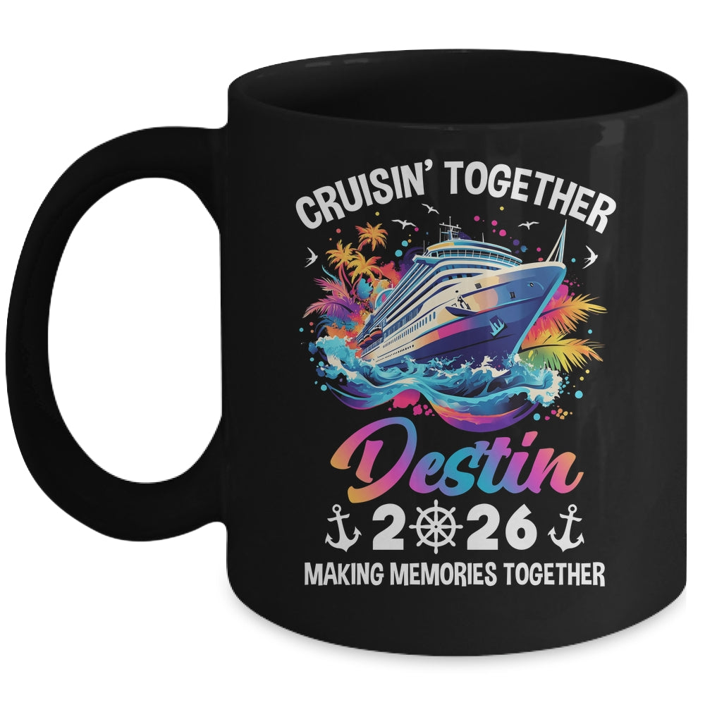 Cruisin Together Destin Vacation Beach 2026 Memories Squad Mug | teecentury