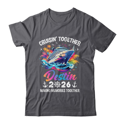 Cruisin Together Destin Vacation Beach 2026 Memories Squad Shirt & Tank Top | teecentury