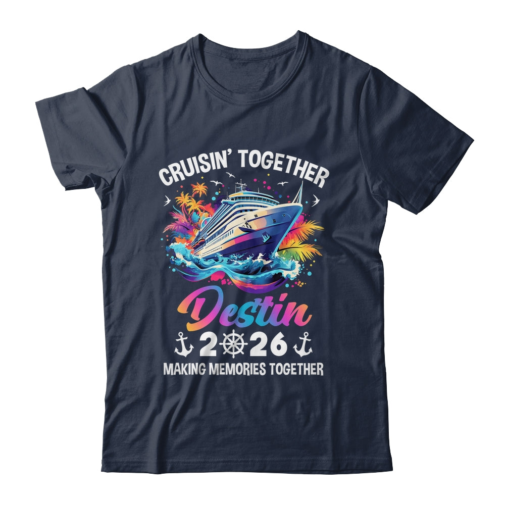 Cruisin Together Destin Vacation Beach 2026 Memories Squad Shirt & Tank Top | teecentury