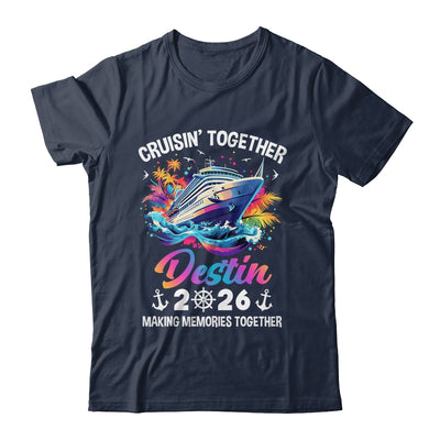 Cruisin Together Destin Vacation Beach 2026 Memories Squad Shirt & Tank Top | teecentury