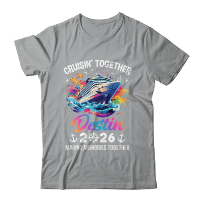 Cruisin Together Destin Vacation Beach 2026 Memories Squad Shirt & Tank Top | teecentury