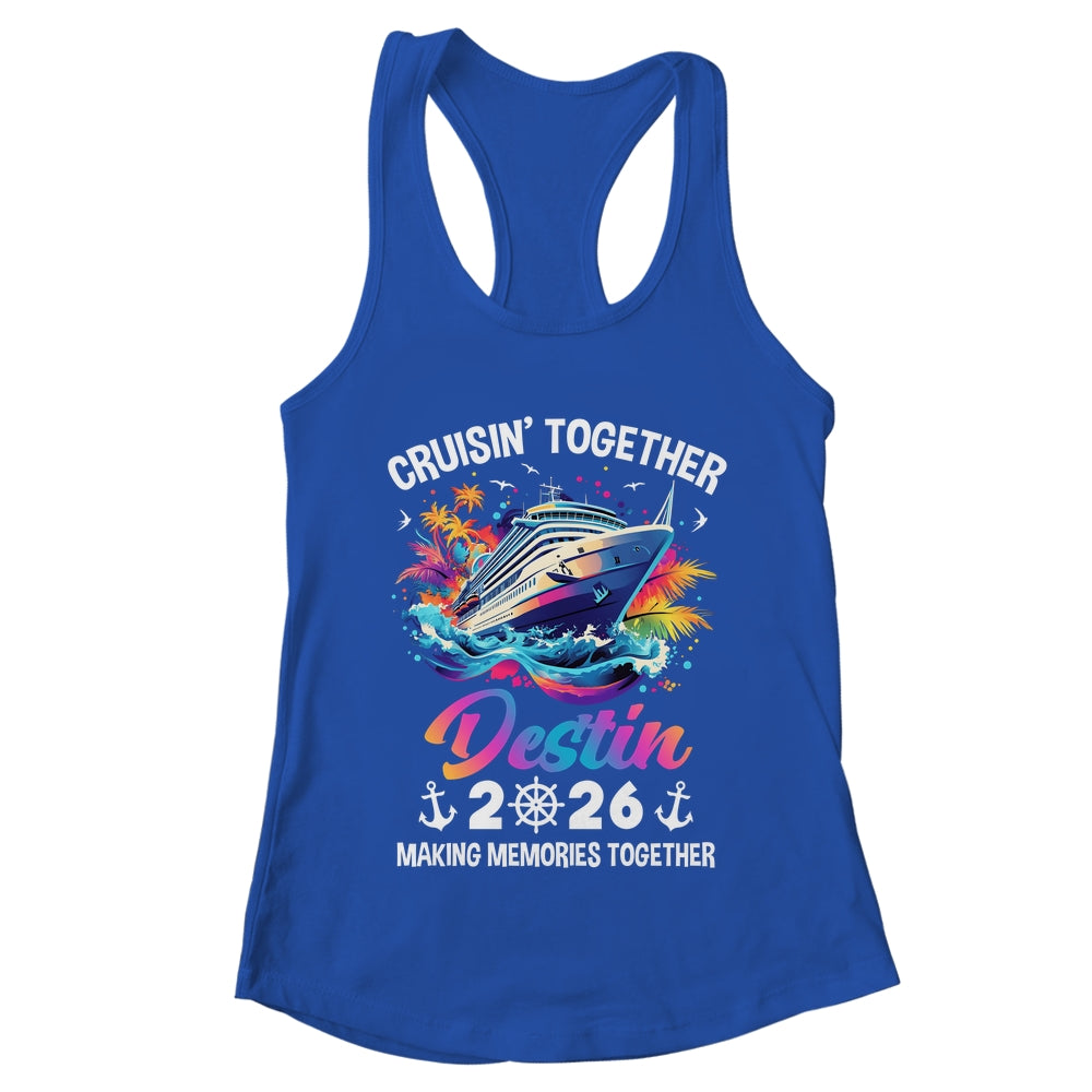 Cruisin Together Destin Vacation Beach 2026 Memories Squad Shirt & Tank Top | teecentury