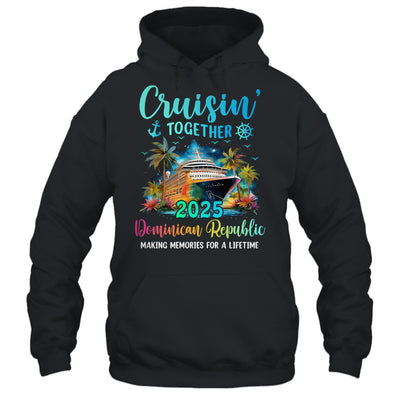 Cruisin' Together Dominican Republic 2025 Family Cruise Vacation Shirt & Tank Top | teecentury