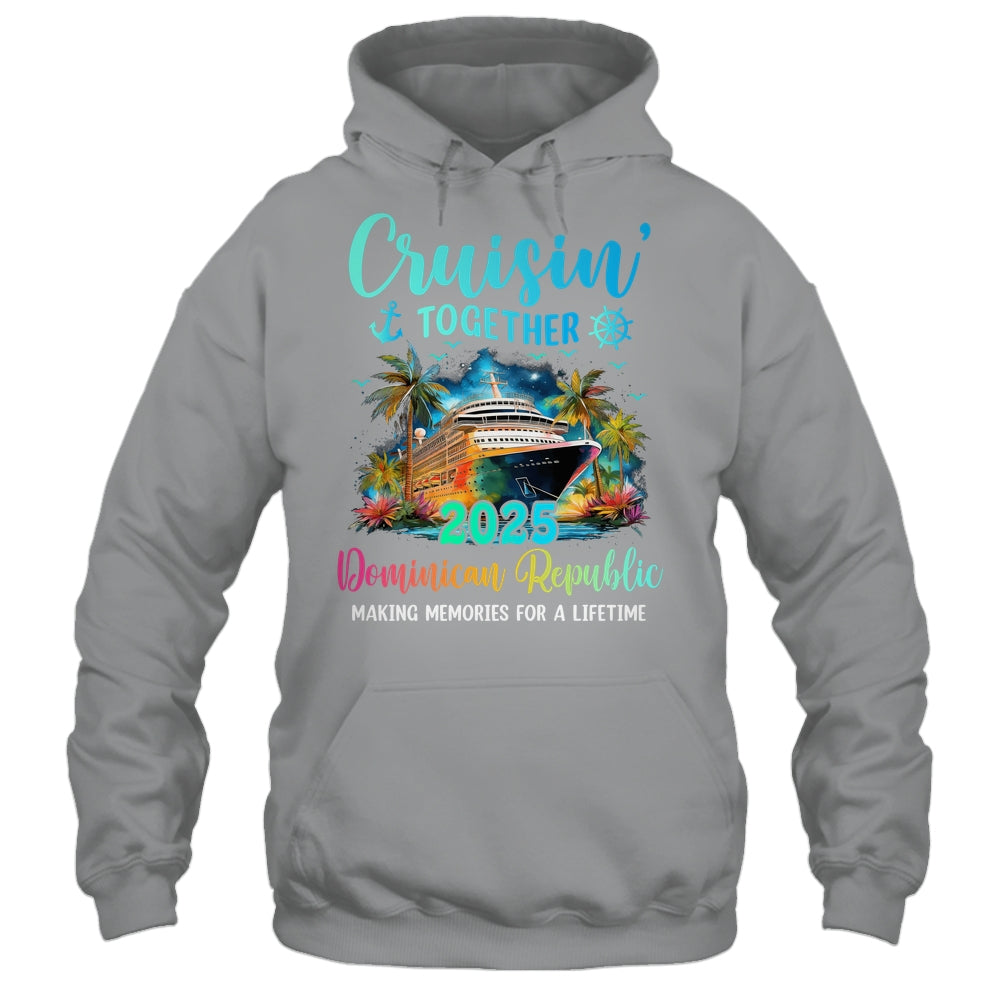 Cruisin' Together Dominican Republic 2025 Family Cruise Vacation Shirt & Tank Top | teecentury