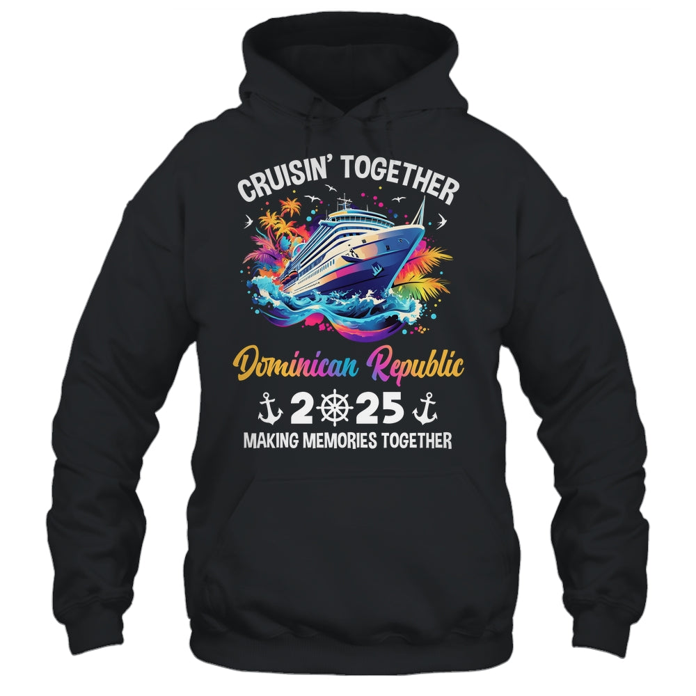 Cruisin Together Dominican Republic Vacation Beach 2025 Memories Squad Shirt & Tank Top | teecentury