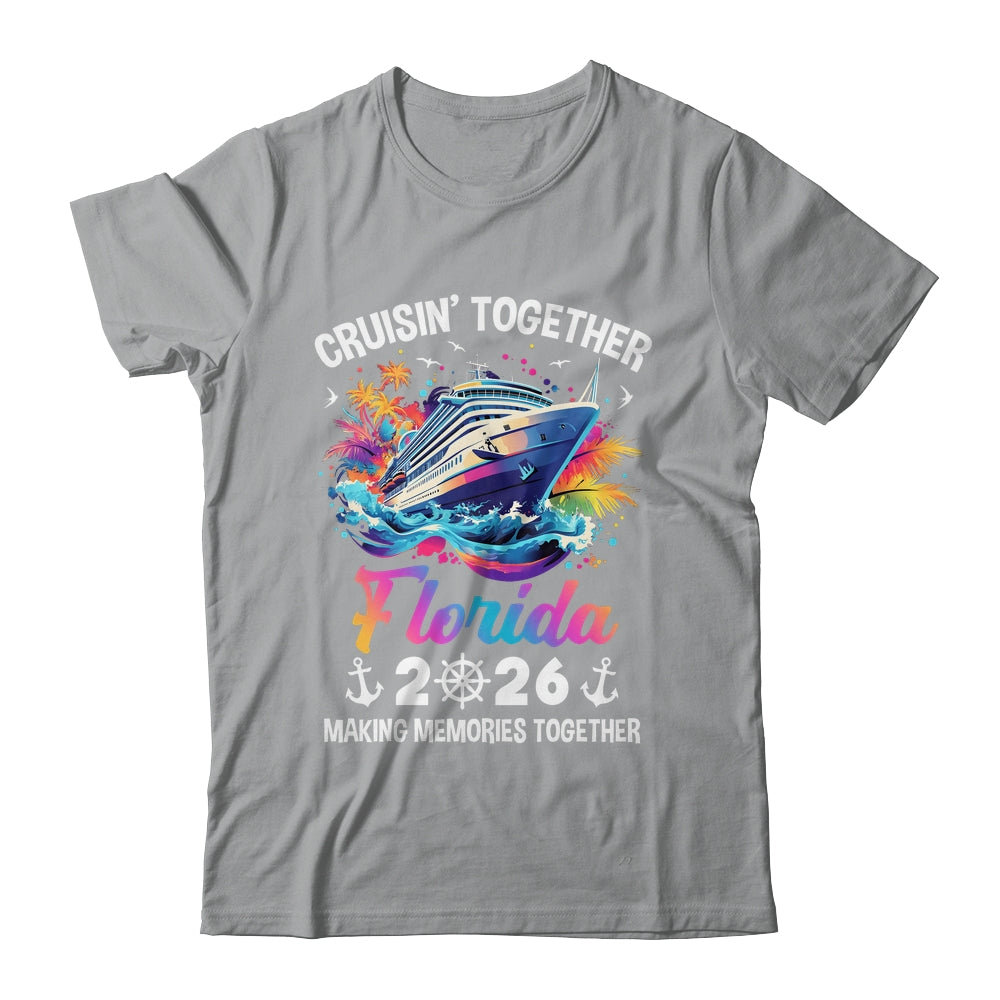 Cruisin Together Florida Vacation Beach 2026 Memories Squad Shirt & Tank Top | teecentury