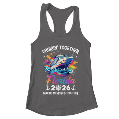 Cruisin Together Florida Vacation Beach 2026 Memories Squad Shirt & Tank Top | teecentury