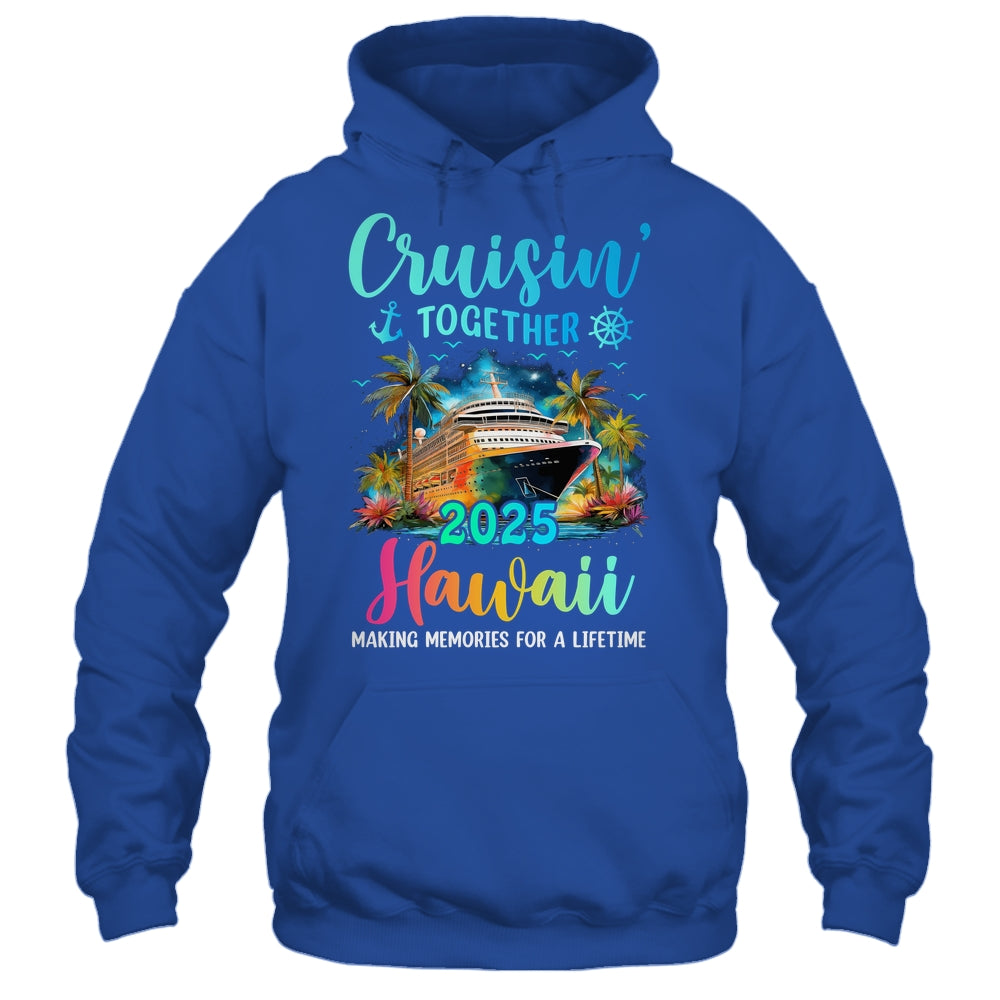 Cruisin' Together Hawaii 2025 Family Cruise Vacation Shirt & Tank Top | teecentury