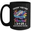 Cruisin Together Hawaii Vacation Beach 2025 Memories Squad Mug | teecentury