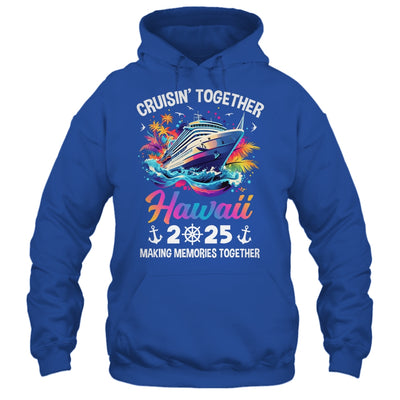Cruisin Together Hawaii Vacation Beach 2025 Memories Squad Shirt & Tank Top | teecentury