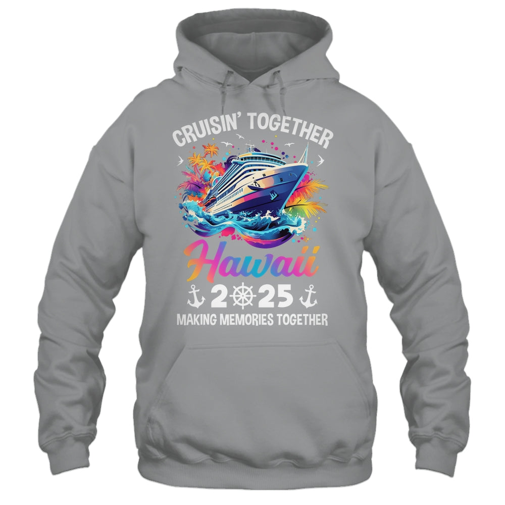 Cruisin Together Hawaii Vacation Beach 2025 Memories Squad Shirt & Tank Top | teecentury