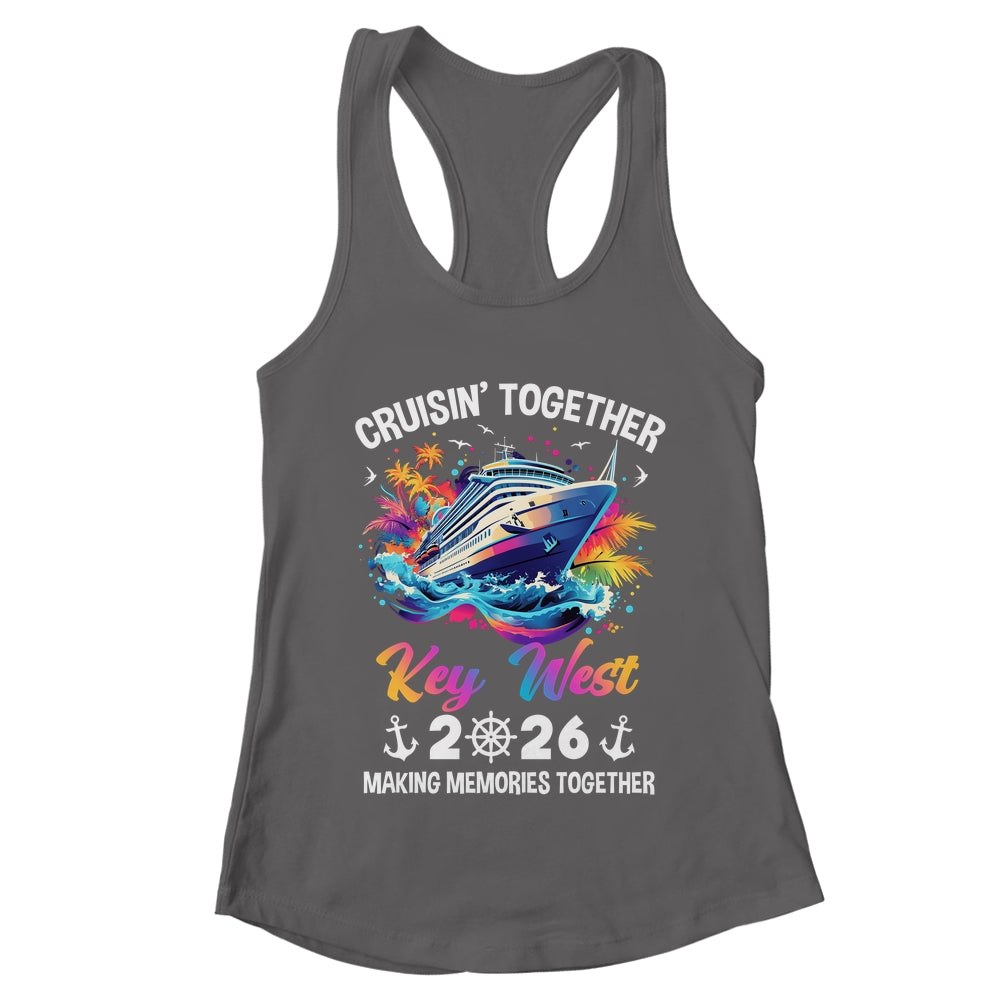 Cruisin Together Key West Vacation Beach 2026 Memories Squad Shirt & Tank Top | teecentury
