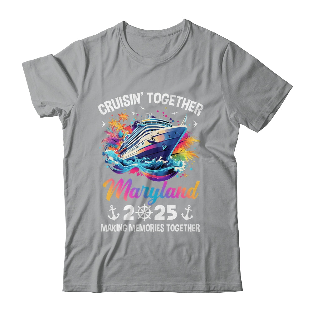 Cruisin Together Maryland Vacation Beach 2025 Memories Squad Shirt & Tank Top | teecentury