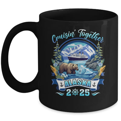 Cruisin Together Matching Family Friends Alaska Cruise 2025 Mug | teecentury