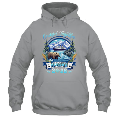 Cruisin Together Matching Family Friends Alaska Cruise 2026 Shirt & Hoodie | teecentury