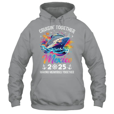 Cruisin Together Mexico Vacation Beach 2025 Memories Squad Shirt & Tank Top | teecentury