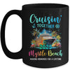 Cruisin' Together Myrtle Beach 2025 Family Cruise Vacation Mug | teecentury