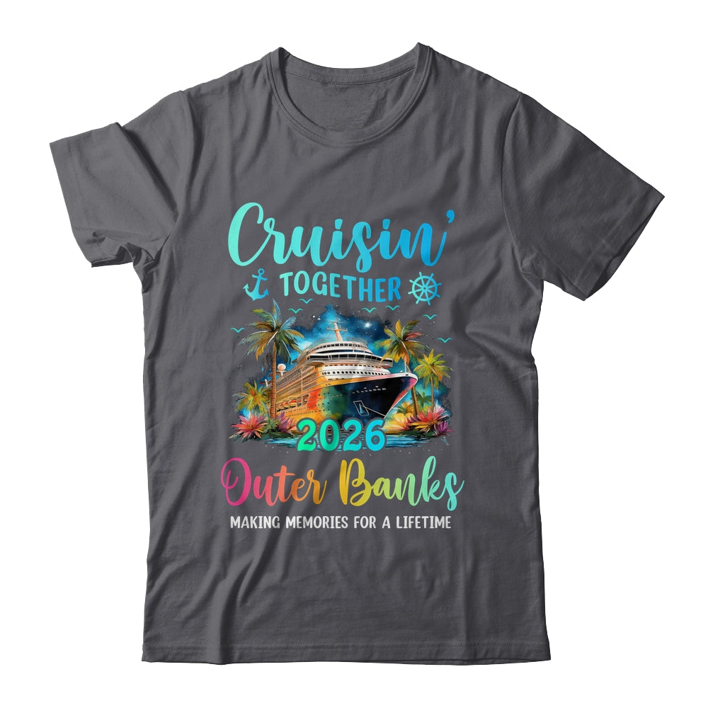 Cruisin' Together Outer Banks 2026 Family Cruise Vacation Shirt & Tank Top | teecentury