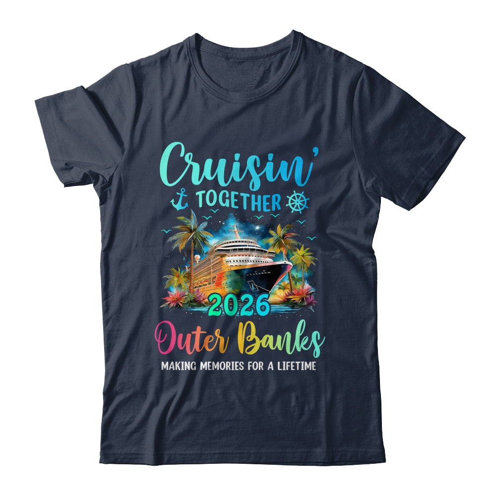 Cruisin' Together Outer Banks 2026 Family Cruise Vacation Shirt & Tank Top | teecentury
