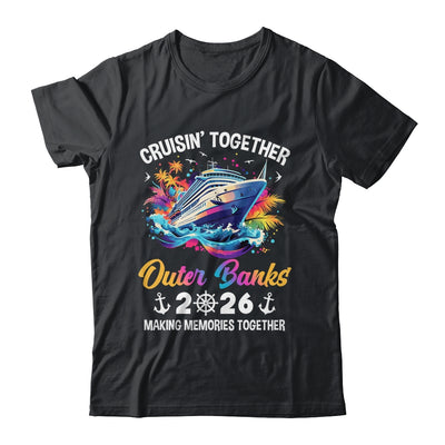 Cruisin Together Outer Banks Vacation Beach 2026 Memories Squad Shirt & Tank Top | teecentury