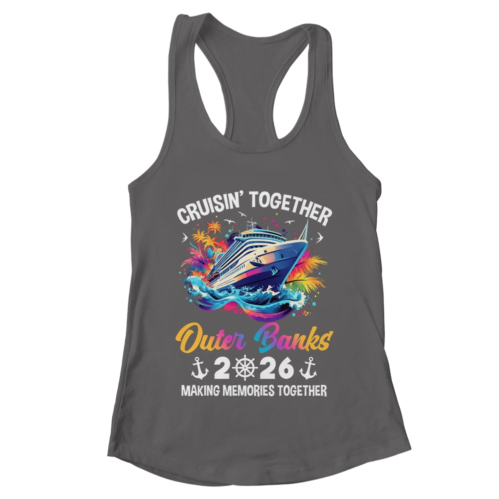 Cruisin Together Outer Banks Vacation Beach 2026 Memories Squad Shirt & Tank Top | teecentury