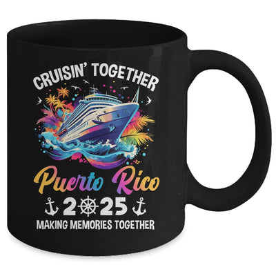 Cruisin Together Puerto Rico Vacation Beach 2025 Memories Squad Mug | teecentury