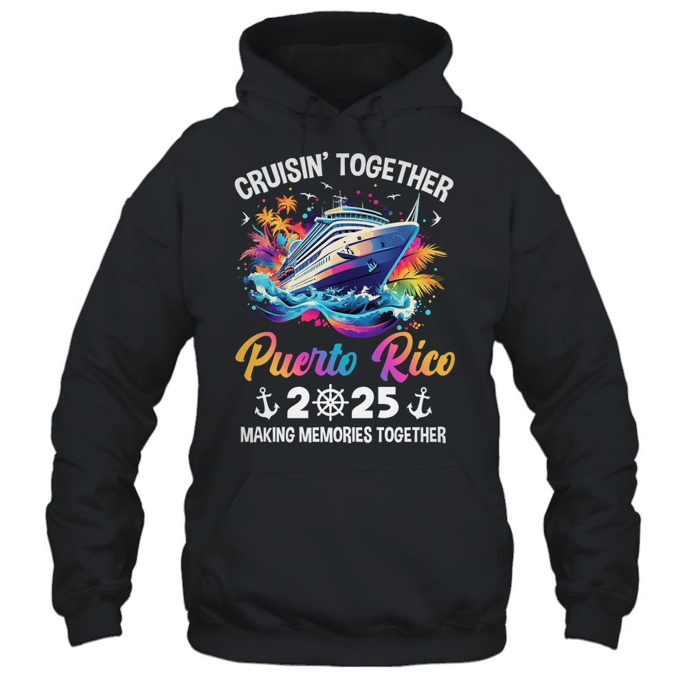 Cruisin Together Puerto Rico Vacation Beach 2025 Memories Squad Shirt & Tank Top | teecentury