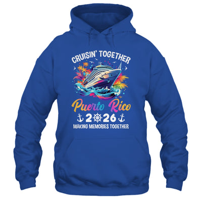 Cruisin Together Puerto Rico Vacation Beach 2026 Memories Squad Shirt & Tank Top | teecentury