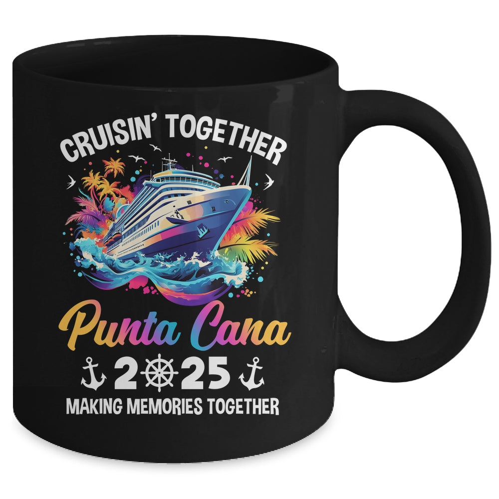Cruisin Together Punta Cana Vacation Beach 2025 Memories Squad Mug | teecentury