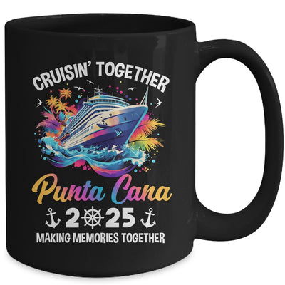 Cruisin Together Punta Cana Vacation Beach 2025 Memories Squad Mug | teecentury