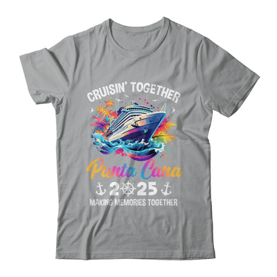 Cruisin Together Punta Cana Vacation Beach 2025 Memories Squad Shirt & Tank Top | teecentury