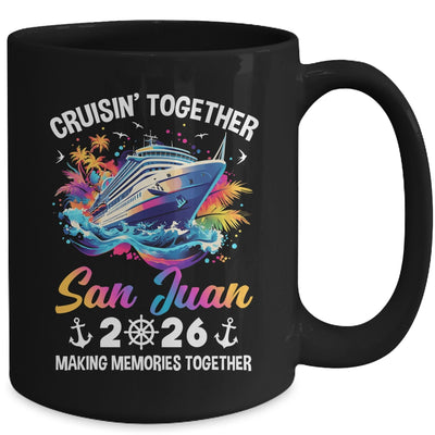 Cruisin Together San Juan Vacation Beach 2026 Memories Squad Mug | teecentury