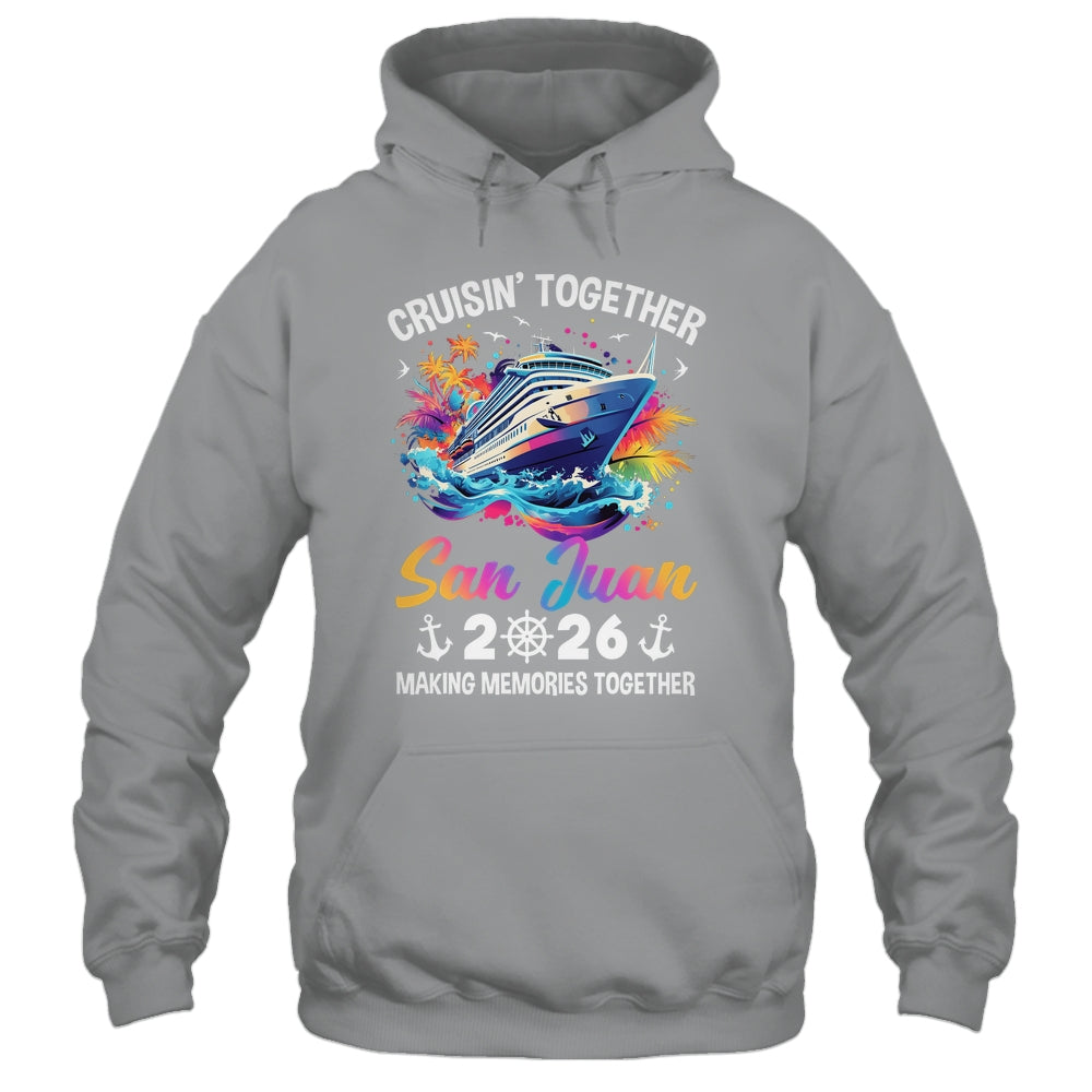 Cruisin Together San Juan Vacation Beach 2026 Memories Squad Shirt & Tank Top | teecentury