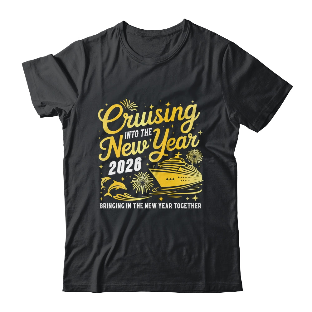 Cruising Into 2026 New Year Party Matching Family Cruise Shirt & Hoodie | teecentury