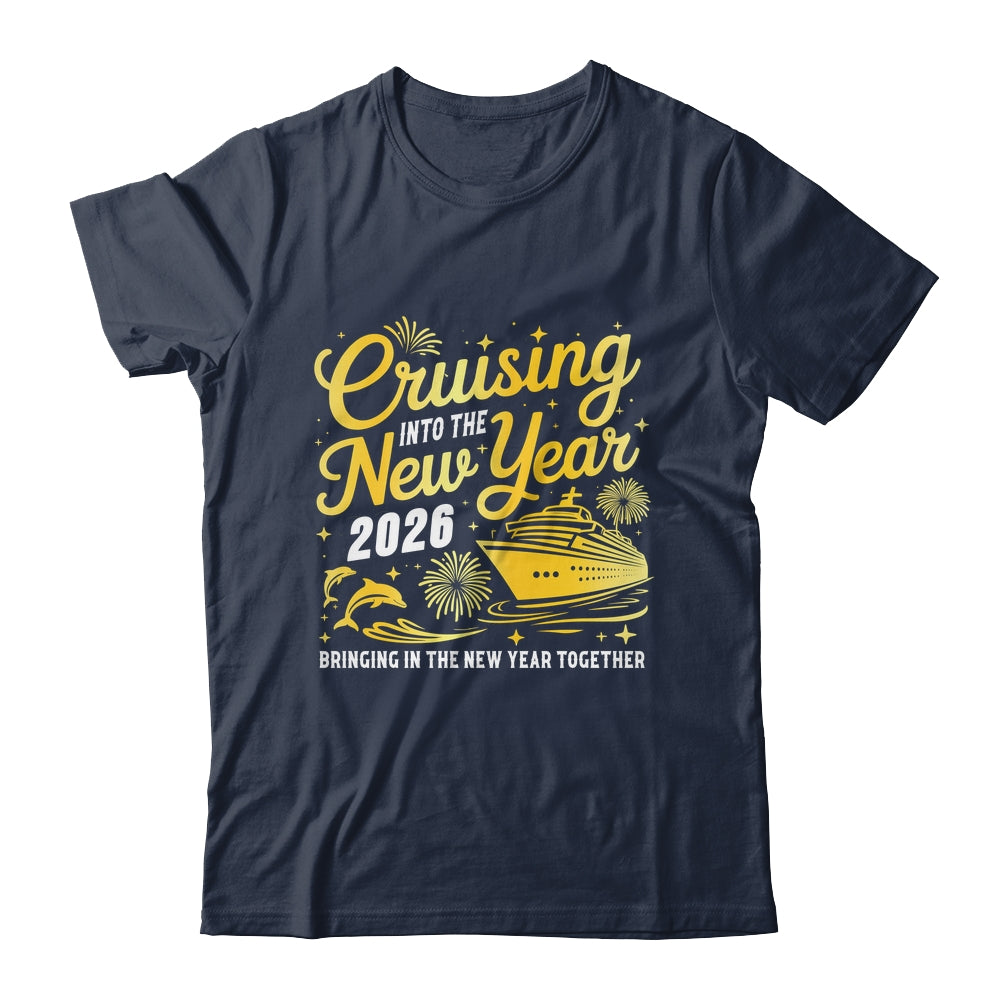 Cruising Into 2026 New Year Party Matching Family Cruise Shirt & Hoodie | teecentury