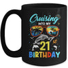 Cruising Into My 21st Birthday Party Cruise 21 Years Old Mug | teecentury