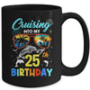 Cruising Into My 25th Birthday Party Cruise 25 Years Old Mug | teecentury