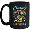 Cruising Into My 25th Birthday Party Cruise 25 Years Old Mug | teecentury