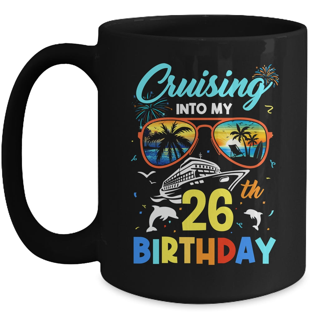 Cruising Into My 26th Birthday Party Cruise 26 Years Old Ceramic Mug 11oz  15oz