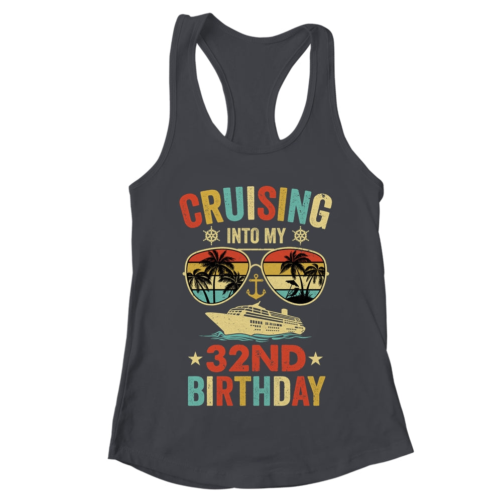 Cruising Into My 32nd Birthday Family Cruise 32 Birthday Shirt & Tank Top | teecentury