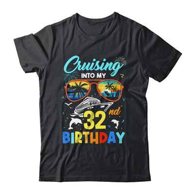 Cruising Into My 32nd Birthday Party Cruise 32 Years Old Shirt & Tank Top | teecentury