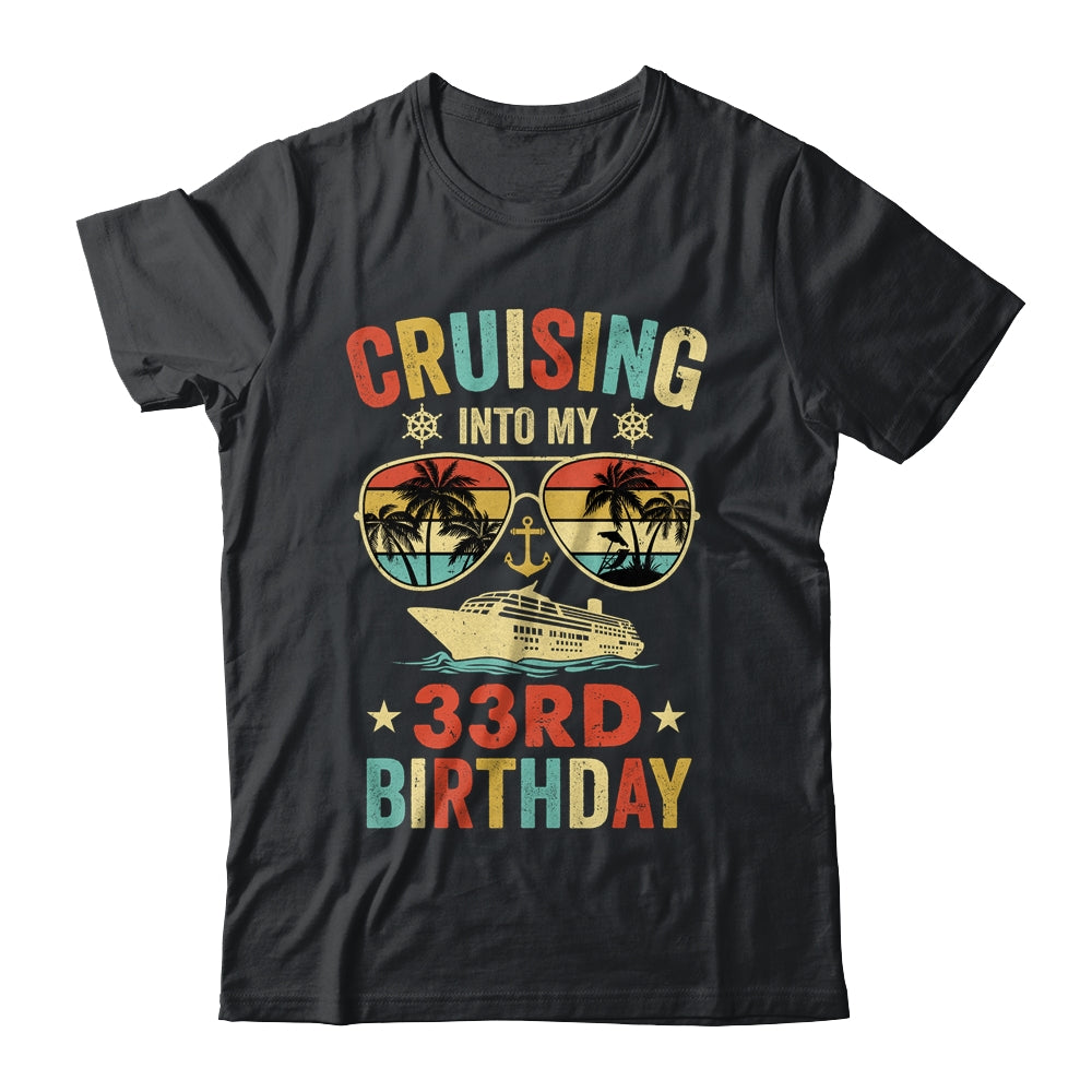 Cruising Into My 33rd Birthday Family Cruise 33 Birthday Shirt & Tank Top | teecentury