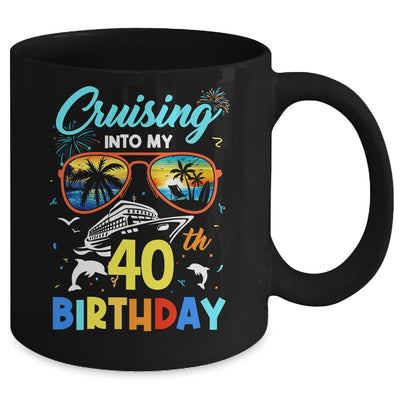 Cruising Into My 40th Birthday Party Cruise 40 Years Old Mug | teecentury