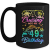 Cruising Into My 49th Birthday Party 49 Years Old Cruise Mug | teecentury